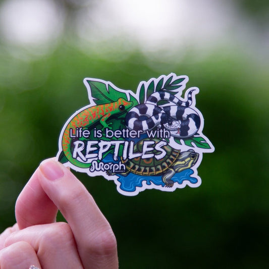 Life is better with Reptiles Sticker
